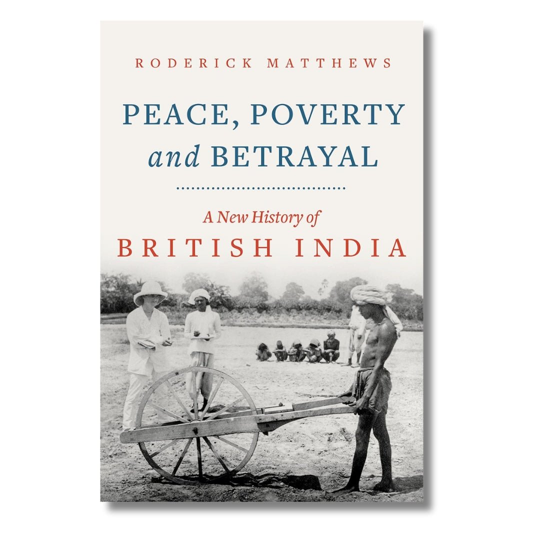 Peace Poverty and Betrayal by Roderick Matthews - ramblingsofasikh