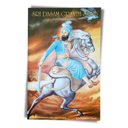Sri Dasam Granth Sahib: Questions & Answers by G.S. Mann and Kamalroop Singh - ramblingsofasikh