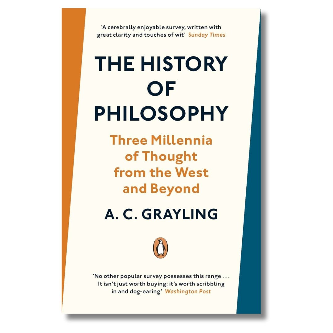 The History of Philosophy by A.C. Grayling - ramblingsofasikh