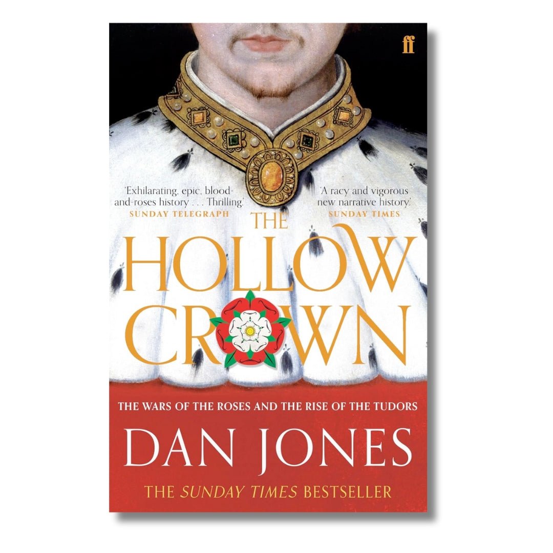 The Hollow Crown: The Wars of the Roses and the Rise of the Tudors by Dan Jones - ramblingsofasikh