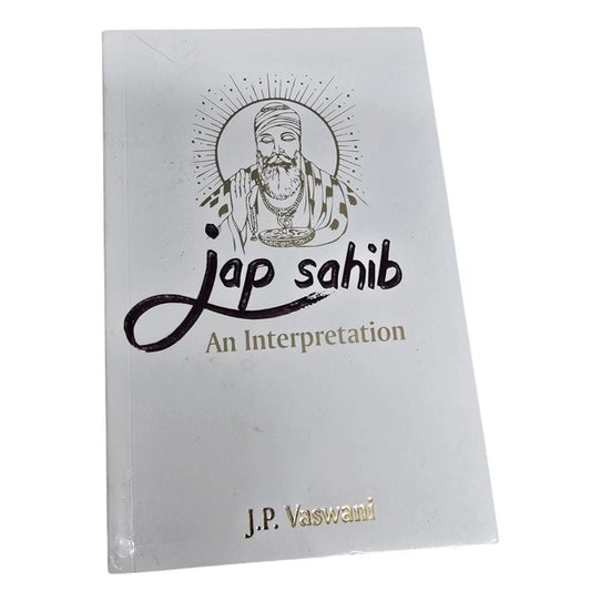The Jap Ji Sahib Bundle: Interpretation & Ideology - ramblingsofasikh