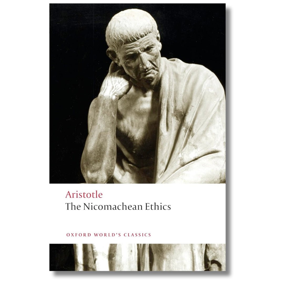 The Nicomachean Ethics by Aristotle - ramblingsofasikh