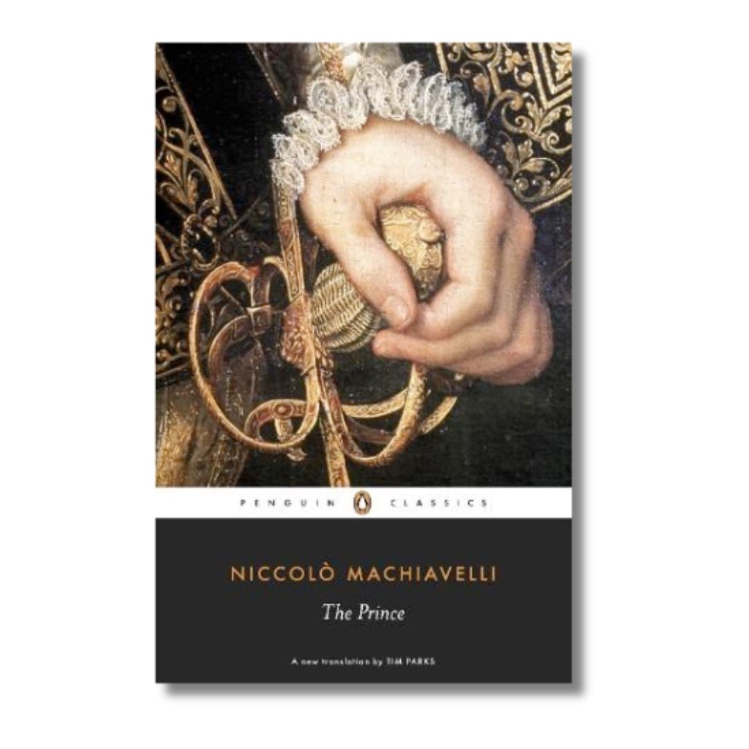 The Prince by Niccolo Machiavelli - ramblingsofasikh