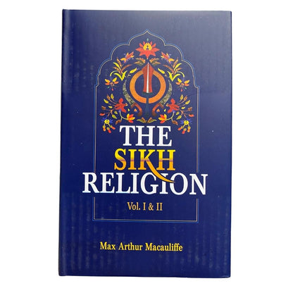The Sikh Religion (6 Vol. Bound in 3) M. A. Macauliffe - ramblingsofasikh