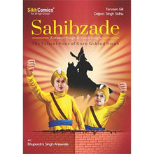Load image into Gallery viewer, Sahibzade Zorawar Singh &amp; Fateh Singh: The Valiant Sons of Guru Gobind Singh by Terveen Gill &amp; Daljeet Singh Sidhu - ramblingsofasikh
