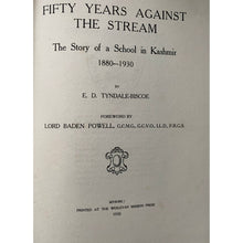 Load image into Gallery viewer, Fifty Years Against the Stream: The Story of a School in Kashmir, 1880-1930 by Lord Baden Powell (1930) - ramblingsofasikh
