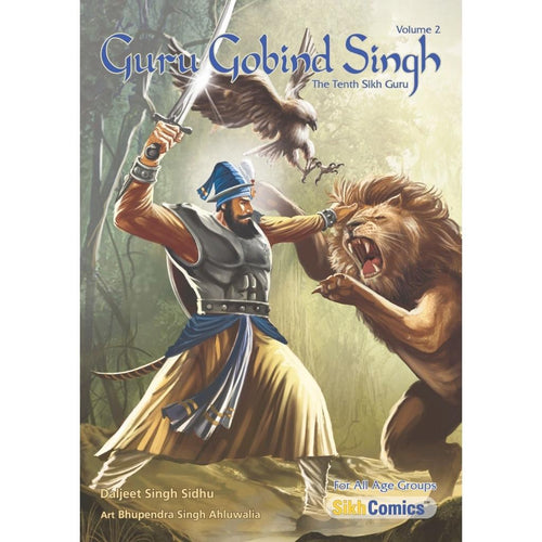 Guru Gobind Singh (The Tenth Sikh Guru) Vol. 2 by Terveen Gill & Daljeet Singh Sidhu - ramblingsofasikh