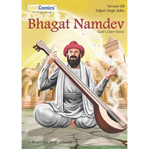 Bhagat Namdev: God's Own Voice by Terveen Gill & Daljeet Singh Sidhu - ramblingsofasikh