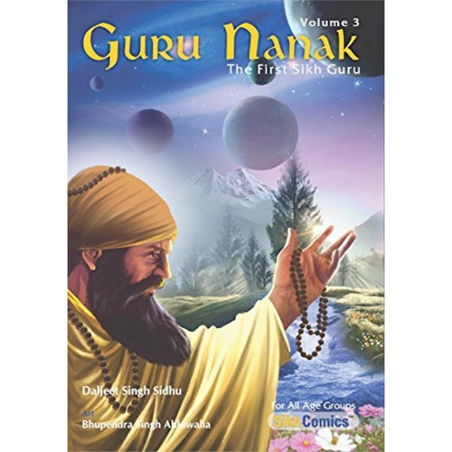 Guru Nanak: The First Sikh Guru (Vol. 3) by Terveen Gill & Daljeet Singh Sidhu - ramblingsofasikh