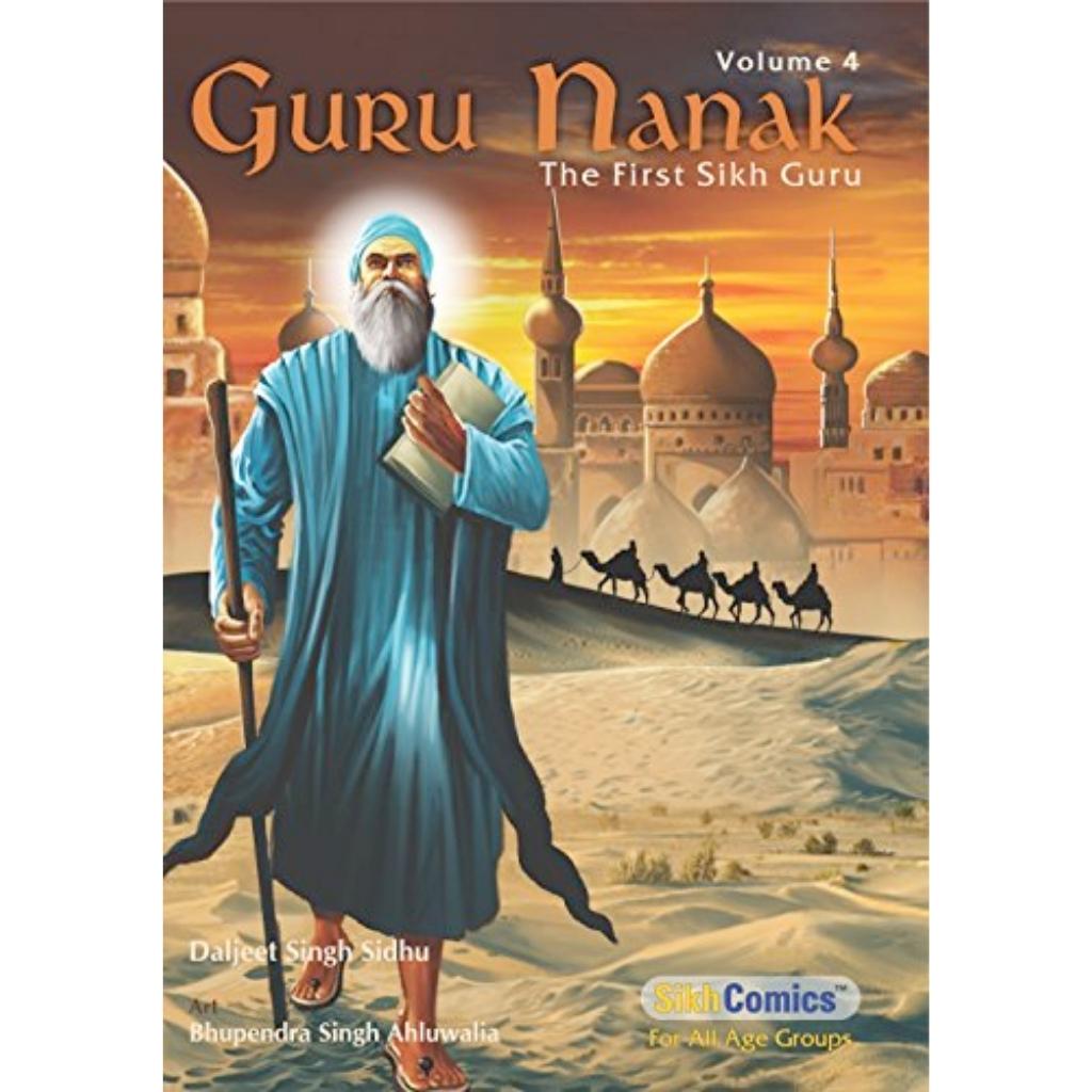 Guru Nanak: The First Sikh Guru (Vol. 4) by Terveen Gill & Daljeet Singh Sidhu - ramblingsofasikh