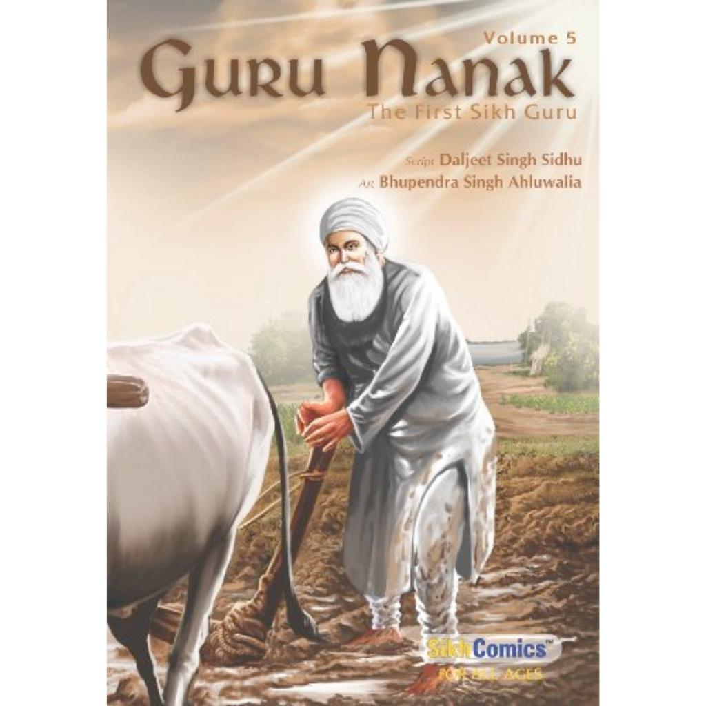 Guru Nanak: The First Sikh Guru (Vol. 5) by Terveen Gill & Daljeet Singh Sidhu - ramblingsofasikh