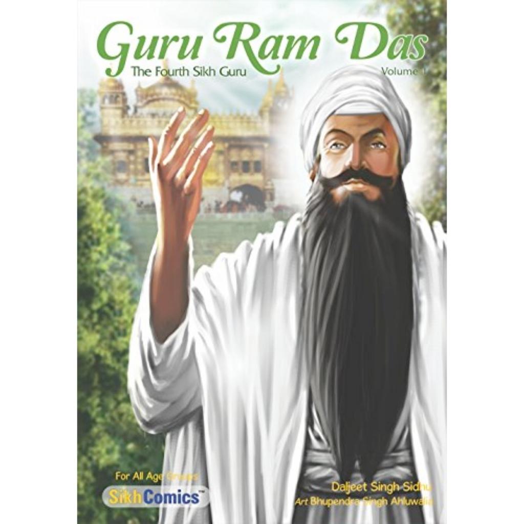 Guru Ram Das The Fourth Sikh Guru (Vol. 1) by Terveen Gill & Daljeet Singh Sidhu - ramblingsofasikh