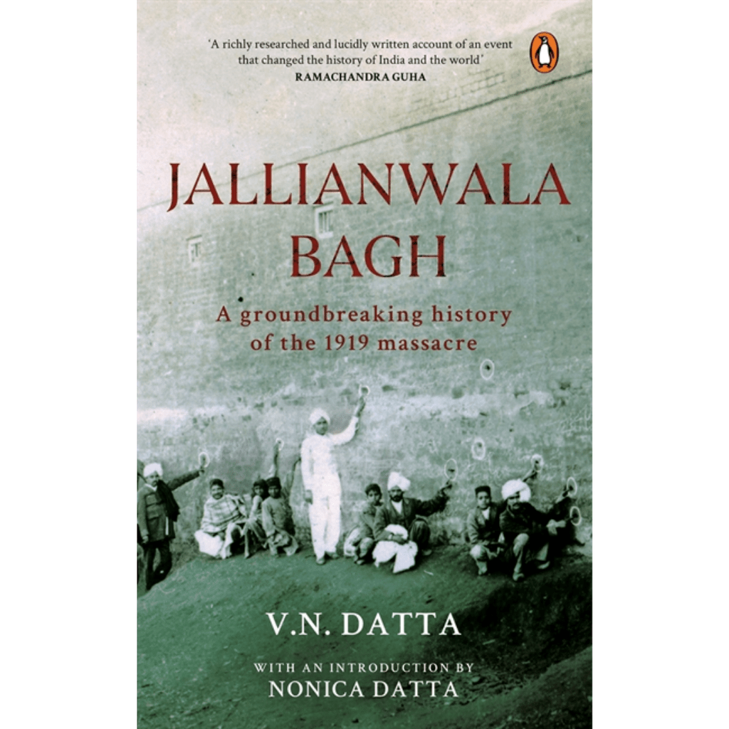 Jallianwala Bagh- A Groundbreaking History of The 1919 Massacre by V. N. Datta - ramblingsofasikh