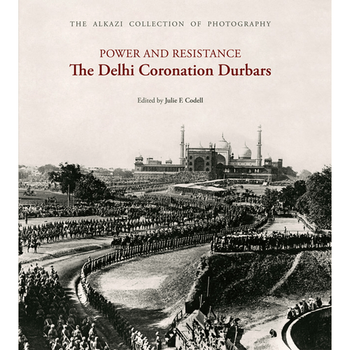 Power and Resistance : The Delhi Coronation Durbars - ramblingsofasikh
