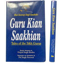 Load image into Gallery viewer, Guru Kian Saakhian (Tales of the Sikh Gurus) by Pritpal Singh Bindra - ramblingsofasikh
