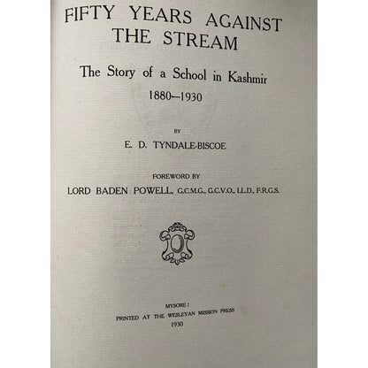 Fifty Years Against the Stream: The Story of a School in Kashmir, 1880 - 1930 by Lord Baden Powell (1930) - ramblingsofasikh